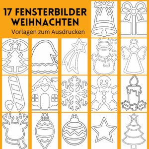 17 Fensterbilder Weihnachten – Vorlagen zum Ausdrucken mit weihnachtlichen Motiven wie Tannenbaum, Schneeflocke, Rentier, Weihnachtskugel und Winterhaus