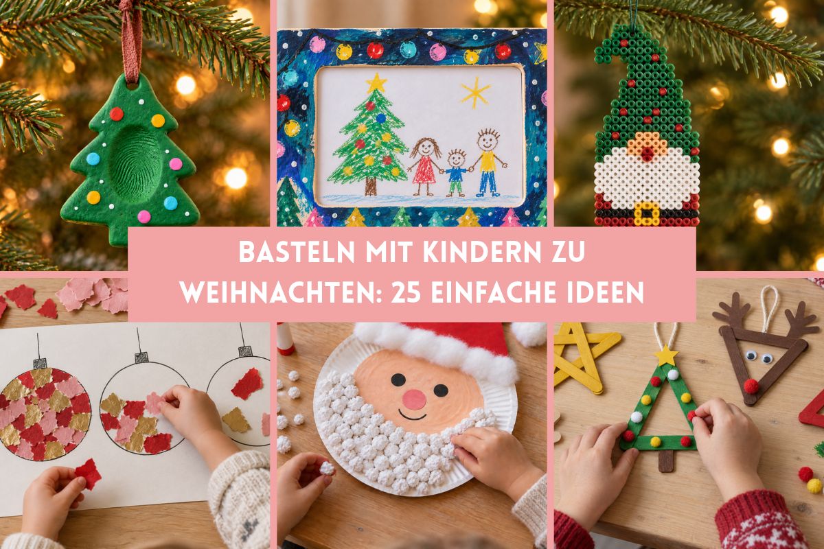 Basteln mit Kindern zu Weihnachten – einfache Ideen für Weihnachtsbaumschmuck, Bilder und Dekoration