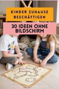 Kinder zuhause beschäftigen ohne Bildschirm – kreative Ideen für drinnen