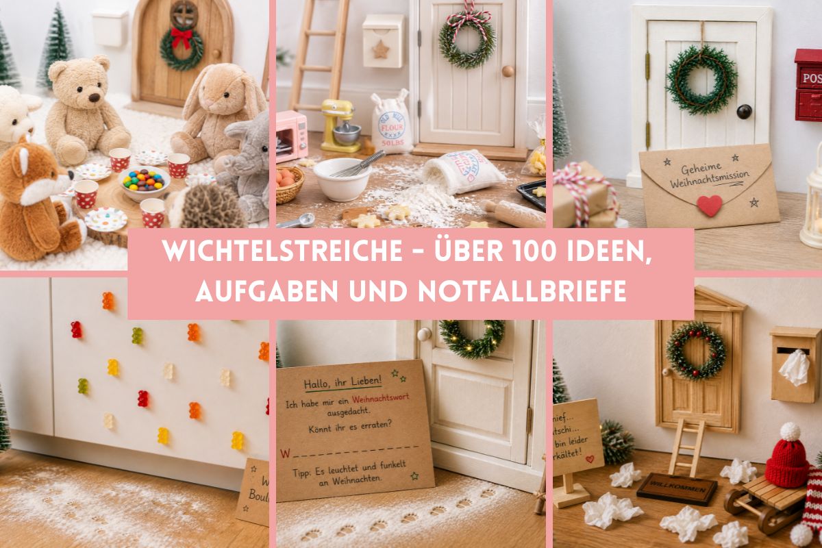 Collage mit verschiedenen Wichtelstreichen vor einer Wichteltür – über 100 Ideen, Aufgaben und Notfallbriefe für den Weihnachtswichtel.